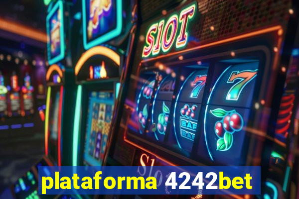 plataforma 4242bet