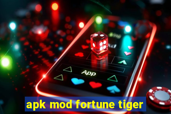 apk mod fortune tiger