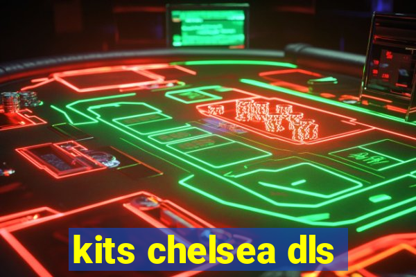 kits chelsea dls