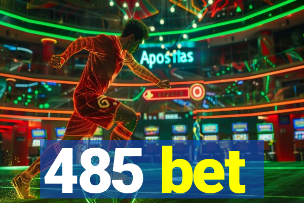 485 bet