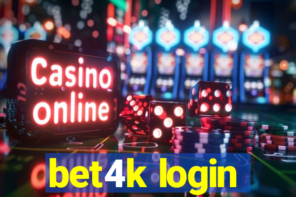 bet4k login