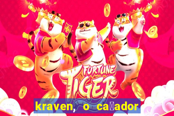 kraven, o ca莽ador filme completo dublado download