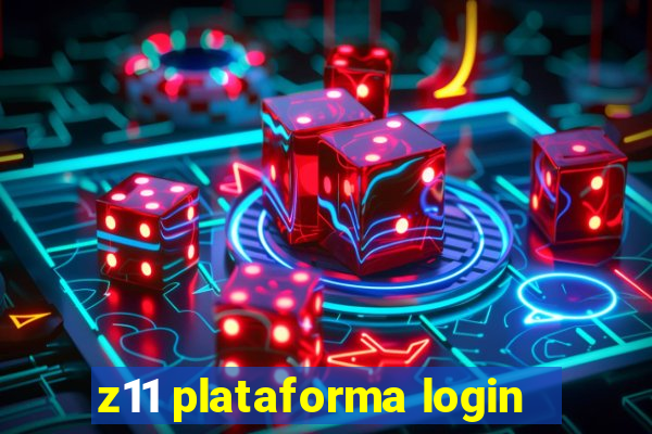 z11 plataforma login