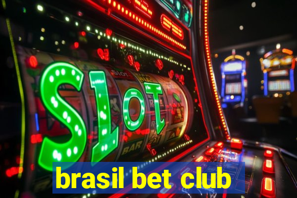 brasil bet club