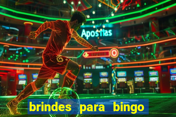 brindes para bingo de empresa