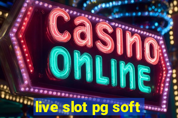 live slot pg soft