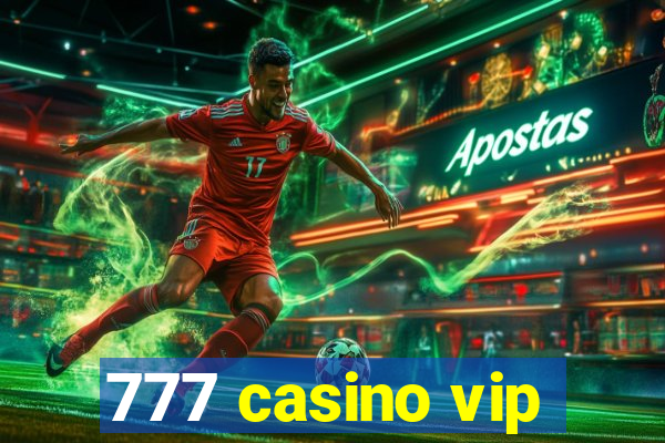 777 casino vip