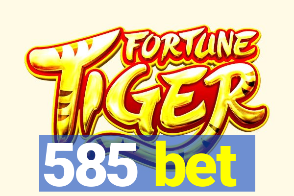 585 bet