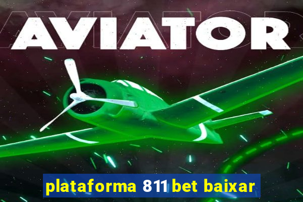 plataforma 811 bet baixar