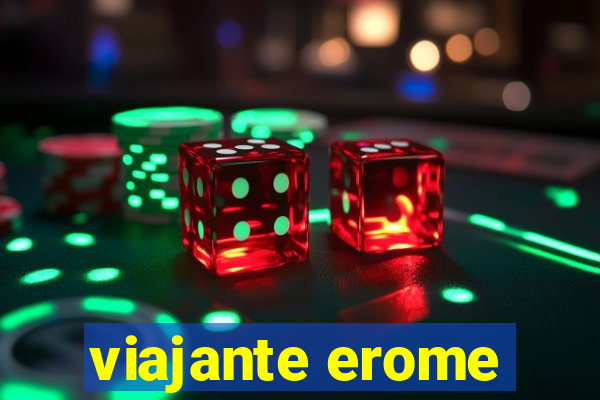 viajante erome