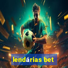 lendárias bet