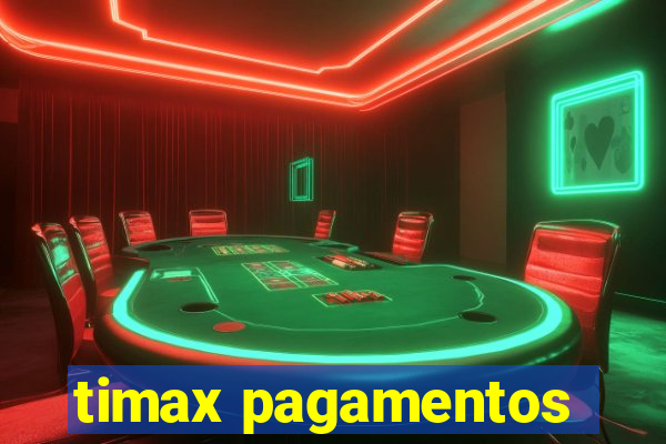 timax pagamentos