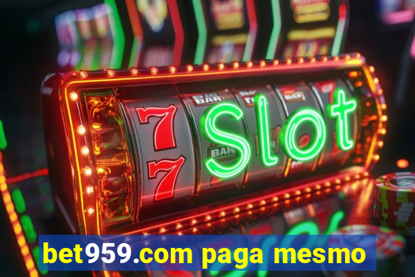 bet959.com paga mesmo