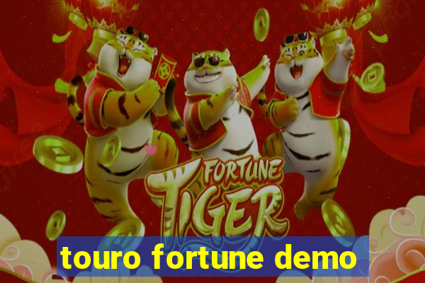 touro fortune demo