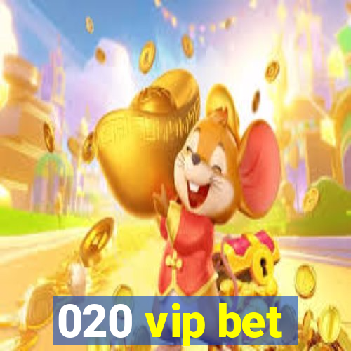 020 vip bet