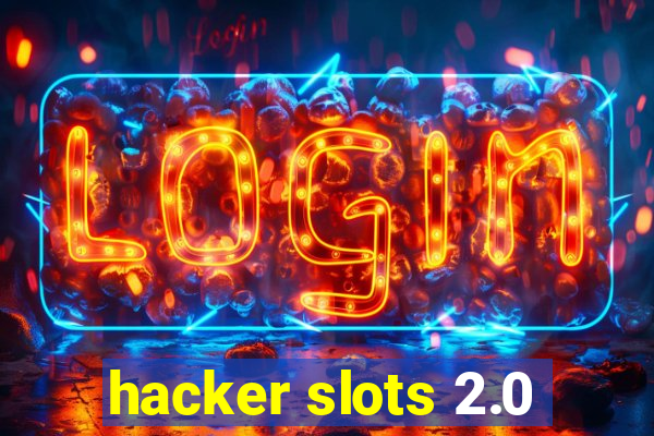 hacker slots 2.0