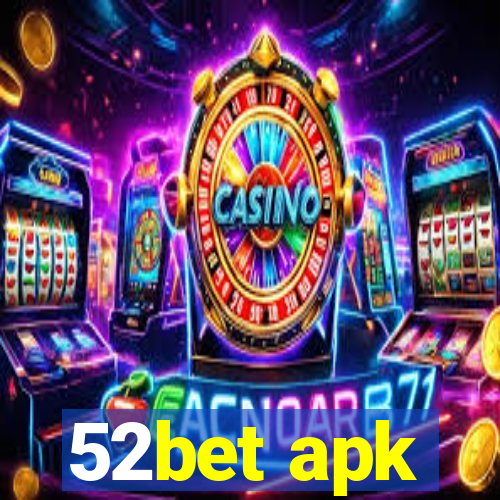 52bet apk