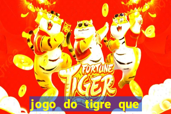 jogo do tigre que dao bonus no cadastro