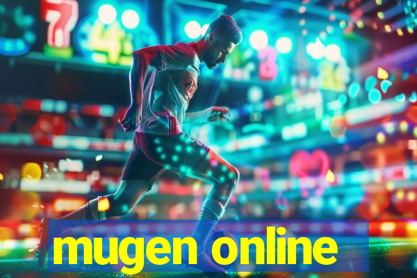 mugen online