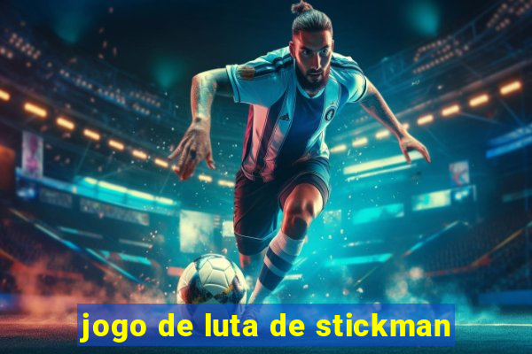 jogo de luta de stickman