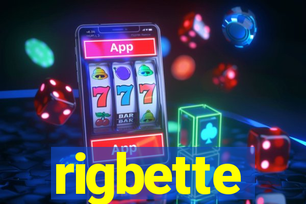 rigbette