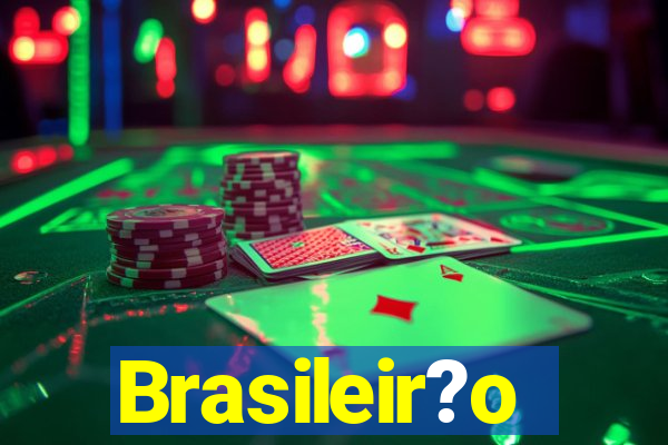 Brasileir?o