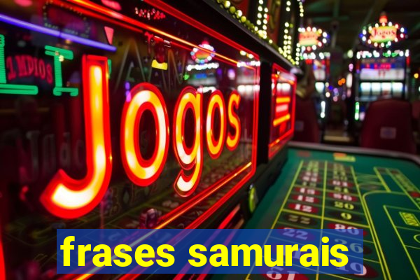 frases samurais