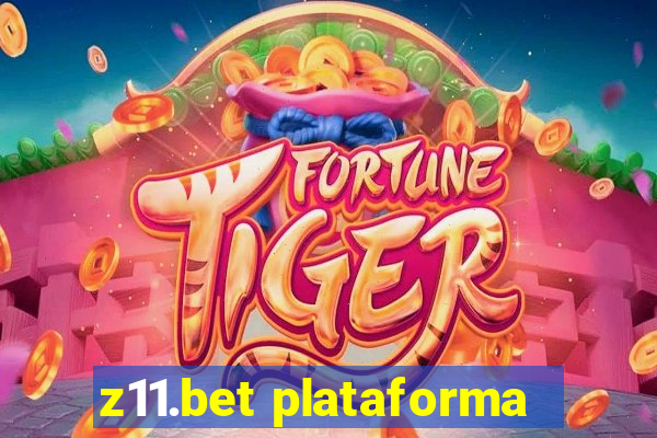 z11.bet plataforma