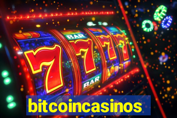 bitcoincasinos