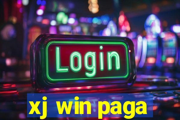 xj win paga