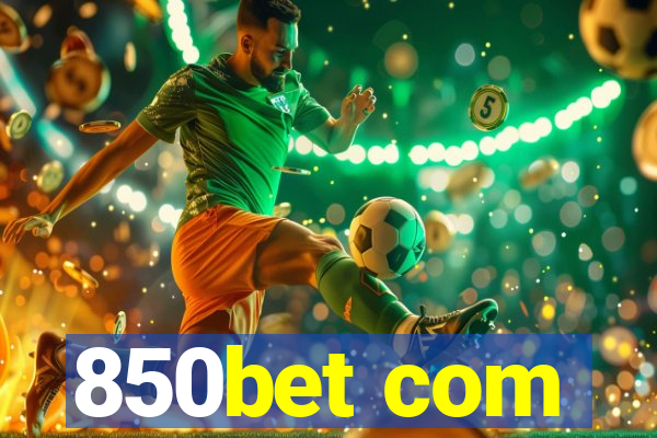 850bet com