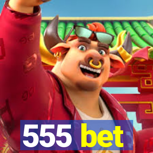 555 bet