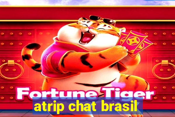 atrip chat brasil