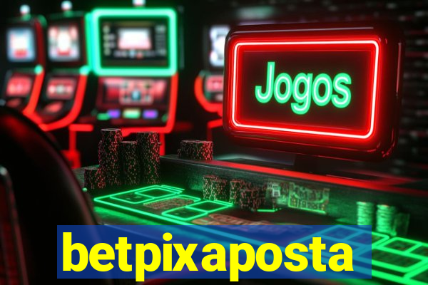 betpixaposta