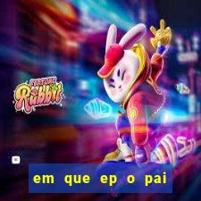 em que ep o pai do cirilo ganha na loteria na netflix