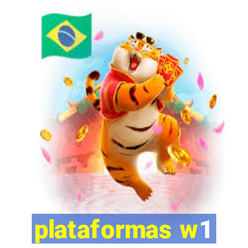 plataformas w1