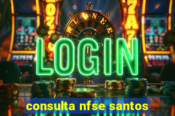 consulta nfse santos