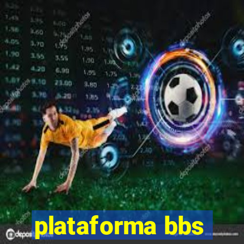 plataforma bbs