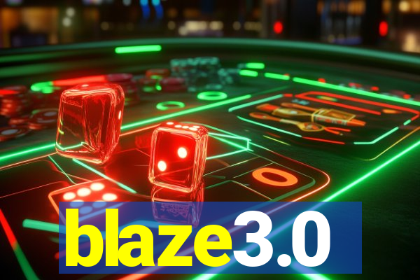 blaze3.0