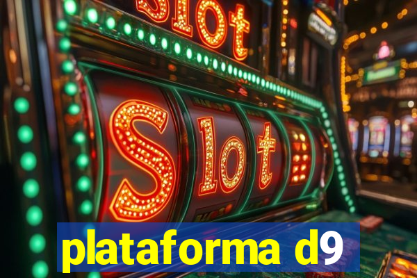 plataforma d9