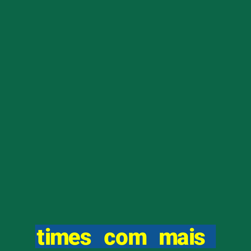 times com mais escanteios nos primeiros 10 minutos