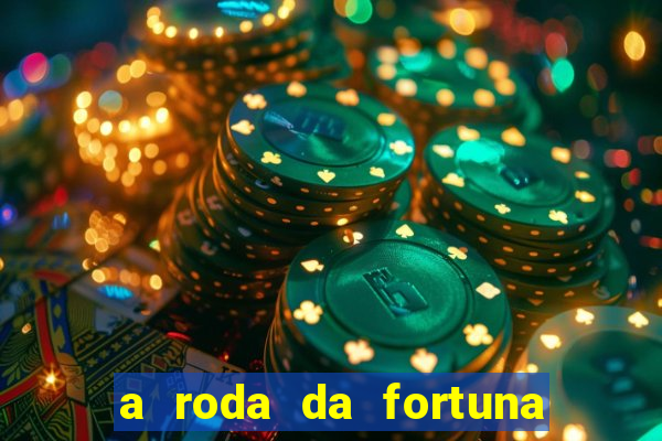 a roda da fortuna o que ele sente por mim