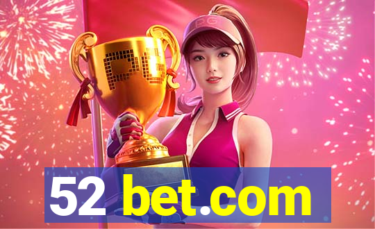 52 bet.com