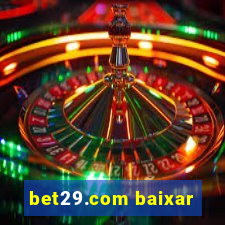 bet29.com baixar