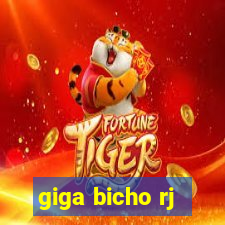 giga bicho rj