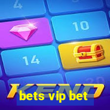 bets vip bet