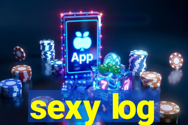 sexy log