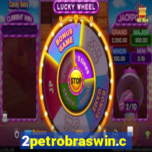 2petrobraswin.com