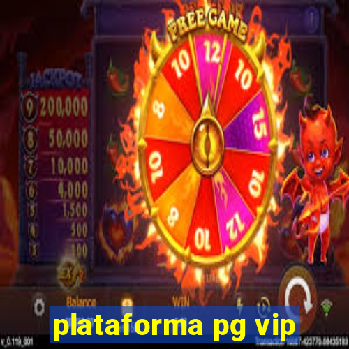 plataforma pg vip