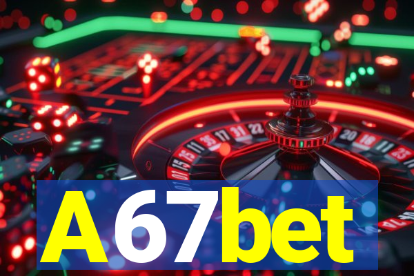 A67bet